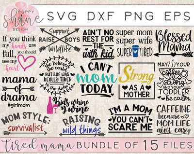 Tired Mama Bundle SVG Poppy Shine Design