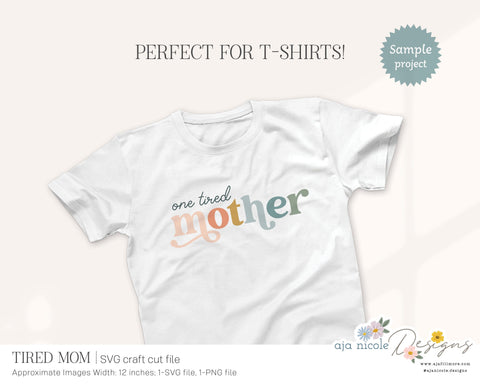 Tired Mom SVG SVG Aja Nicole Designs 