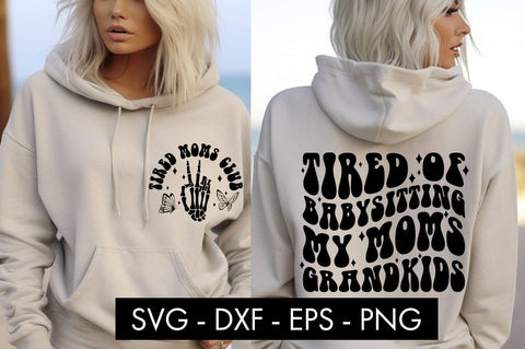 Tired Of Babysitting My Moms Grandkids SVG Cut File PNG SVG Freeling Design House 
