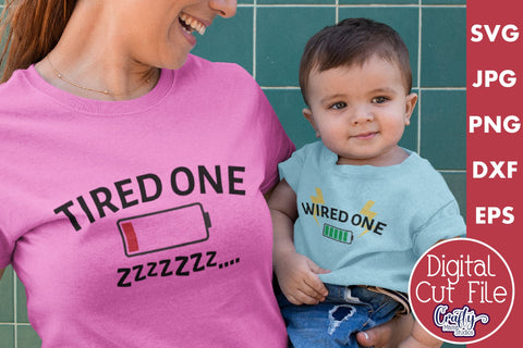 Tired One | Wired One | Mom And Me Svg Files SVG Crafty Mama Studios 