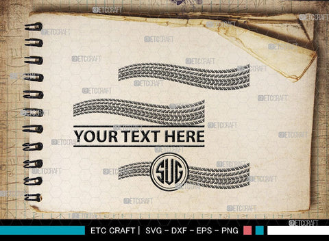 Tires And Tire Prints Monogram, Tires And Tire Prints Silhouette, Tire Print Svg, Race Wall Svg, Tire Track Svg, SB00053 SVG ETC Craft 