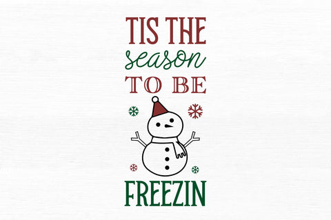 Tis season to be freezin SVG Design SVG Regulrcrative 
