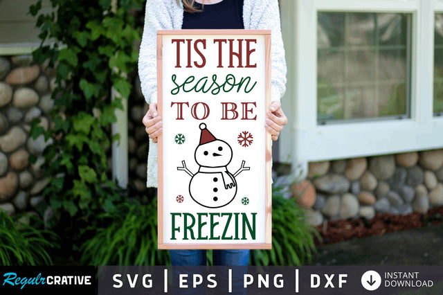 Tis season to be freezin SVG Design SVG Regulrcrative 
