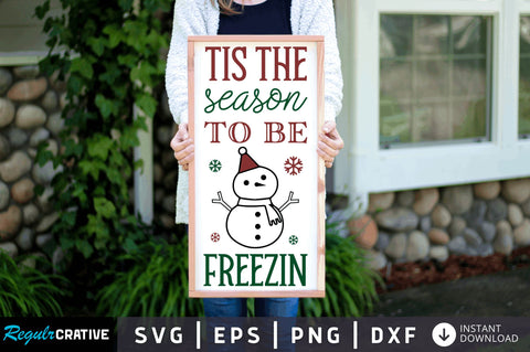 Tis season to be freezin SVG Design SVG Regulrcrative 
