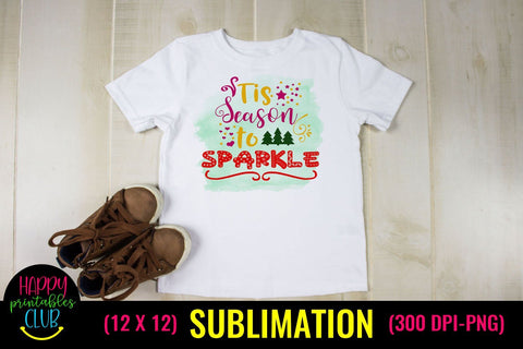 Tis Season to Sparkle- Christmas Sublimation Design Ideas Sublimation Happy Printables Club 