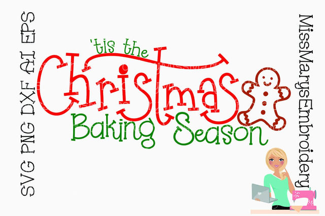 'tis the Christmas Baking Season SVG MissMarysEmbroidery 