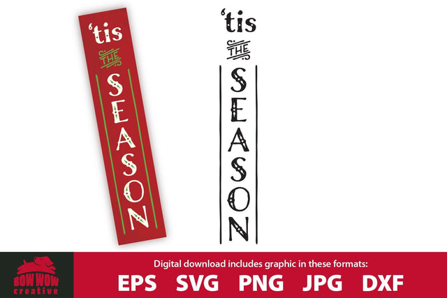 'tis the Season Christmas Porch Sign Sign SVG Cutting File SVG Bow Wow Creative 