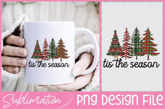 Tis the Season Christmas Sublimation Sublimation Creativeart88 
