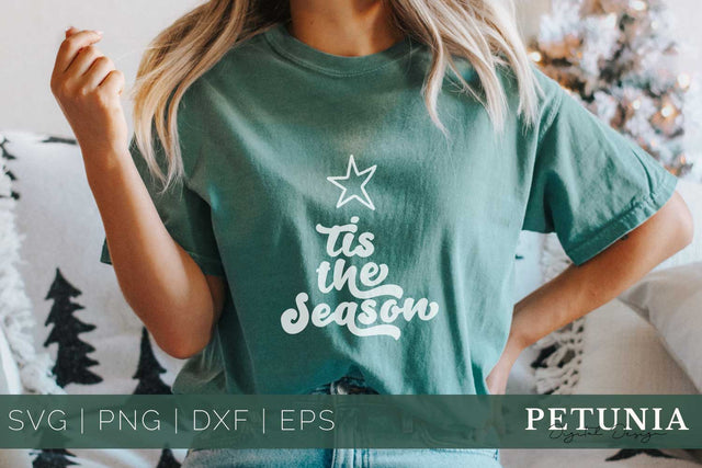Tis The Season Christmas SVG SVG Petunia Digital Design 