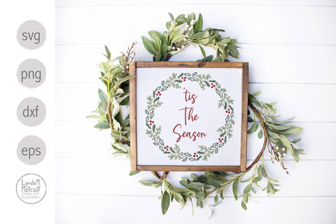 Tis The Season Christmas Wreath svg, Tis The Season PNG SVG Lynda M Metcalf 