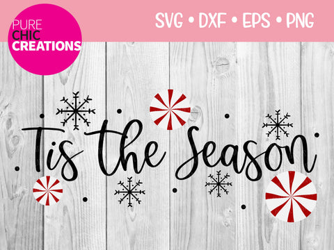 Tis The Season - Cricut - Silhouette - svg - dxf - eps - png - Digital File - SVG Cut File - Christmas SVG - Christmas clipart - clipart SVG Pure Chic Creations 