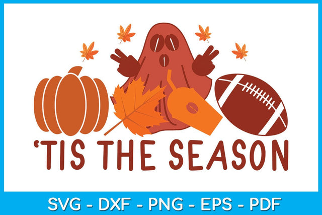 Tis The Season Football Pumpkin Fall SVG PNG PDF Cut File SVG Creativedesigntee 