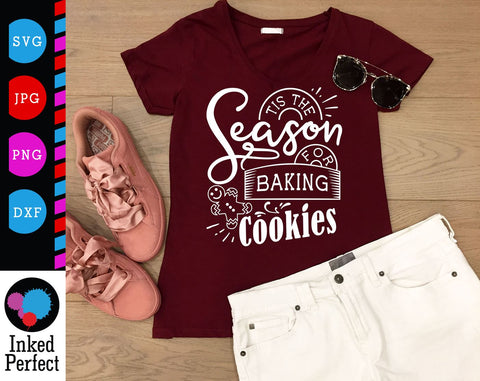 Tis The Season For Baking Cookies SVG Inked Perfect 