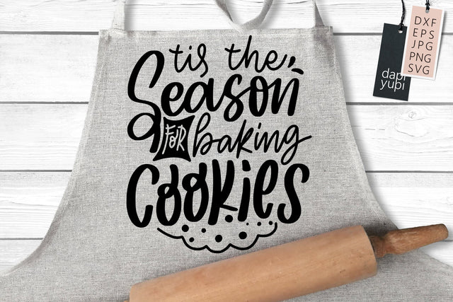 Tis The Season For Baking Cookies SVG SVG dapiyupi store 