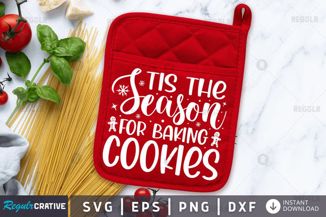 Tis the season for baking cookies SVG SVG Regulrcrative 