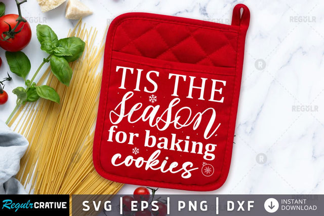 Tis the season for baking cookies SVG SVG Regulrcrative 