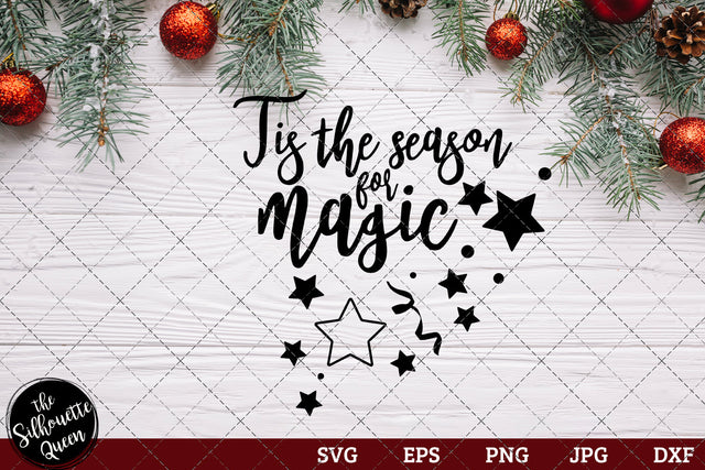 Tis The Season For Magic SVG Loveleen Kaur 
