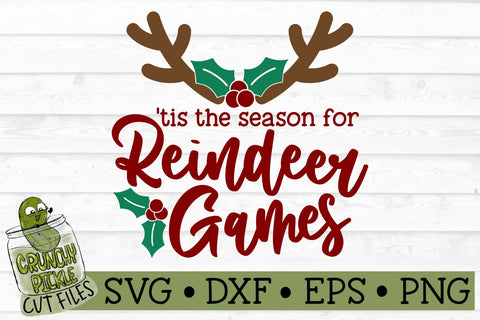 Tis the Season for Reindeer Games Christmas SVG File SVG Crunchy Pickle 