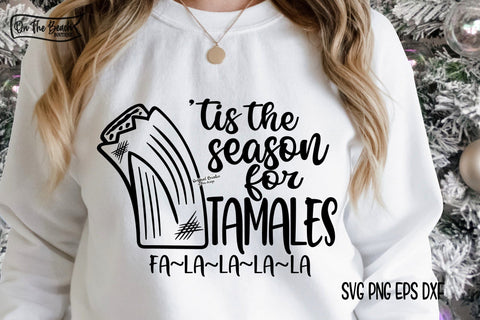 Tis The Season For Tamales SVG PNG SVG On the Beach Boutique 