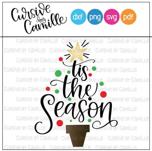 Tis the Season Hand Lettered Cut File SVG Cursive by Camille 