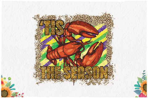 Tis the Season Mardi Gras Sublimation Sublimation Jagonath Roy 