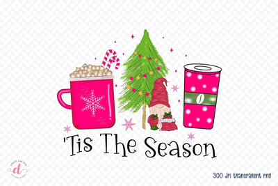 Tis the Season, Pink Christmas Sublimation Sublimation CraftLabSVG 