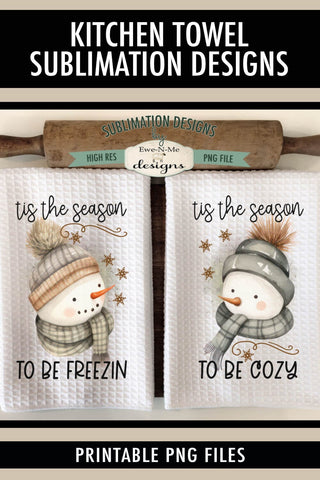 Tis The Season Snowman Kitchen Towel Sublimation Designs Sublimation Ewe-N-Me Designs 