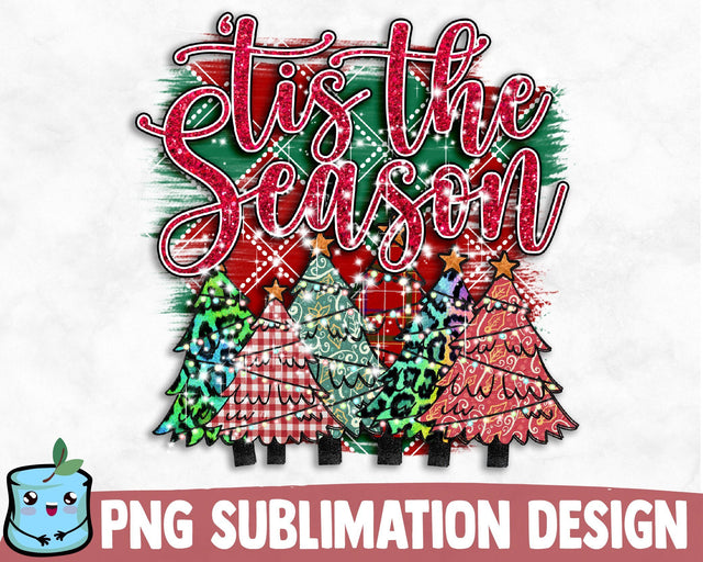 Tis The Season Sublimation Design Sublimation MintyMarshmallows 