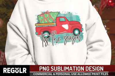 Tis the season Sublimation PNG, Sublimation Christmas Design Sublimation Regulrcrative 