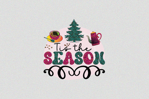 Tis the season Sublimation SVGArt 