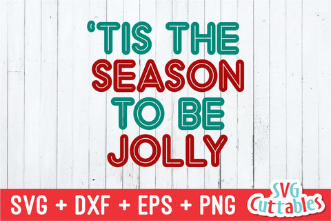 Tis The Season svg - Christmas svg - Cut File - svg - eps - dxf - png - Silhouette - Cricut file - Digital File SVG Svg Cuttables 