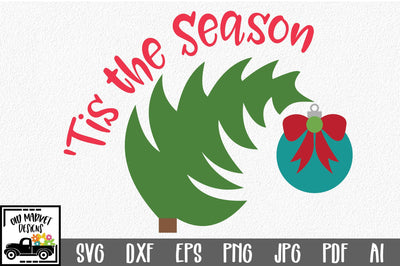 'Tis the Season SVG Cut File - Christmas SVG SVG Old Market 