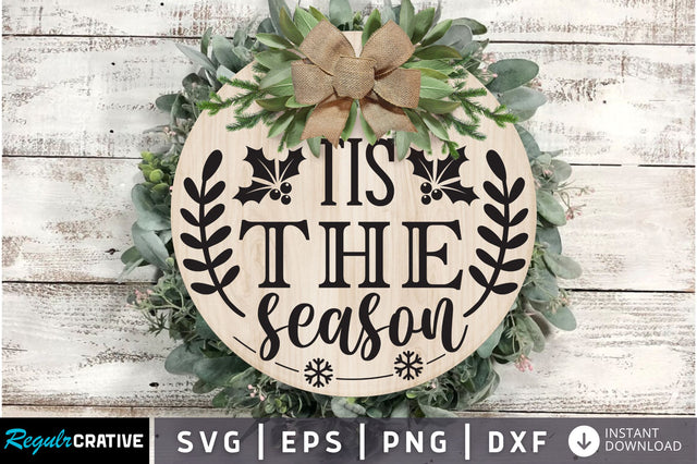 Tis the season SVG Design SVG Regulrcrative 