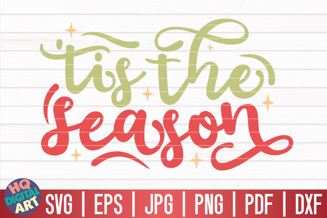 Tis the season SVG | Funny Christmas Quote SVG HQDigitalArt 