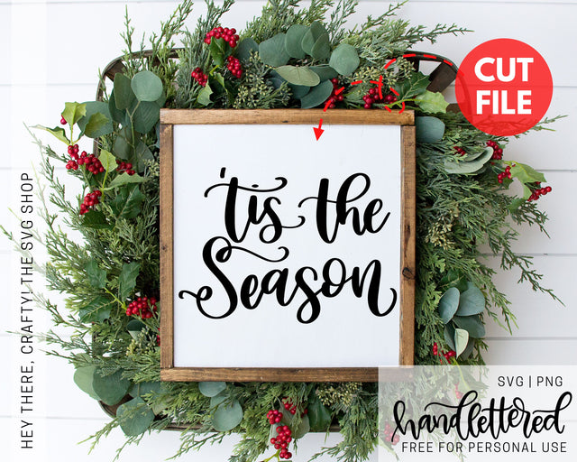 Tis The Season SVG Hey There, Crafty! 