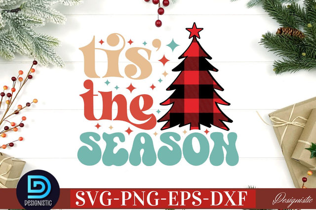 Tis' the season SVG SVG DESIGNISTIC 