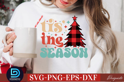 Tis' the season SVG SVG DESIGNISTIC 