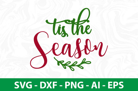 Tis the Season svg SVG nirmal108roy 