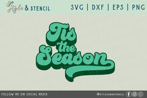 Tis the Season SVG SVG Style and Stencil 