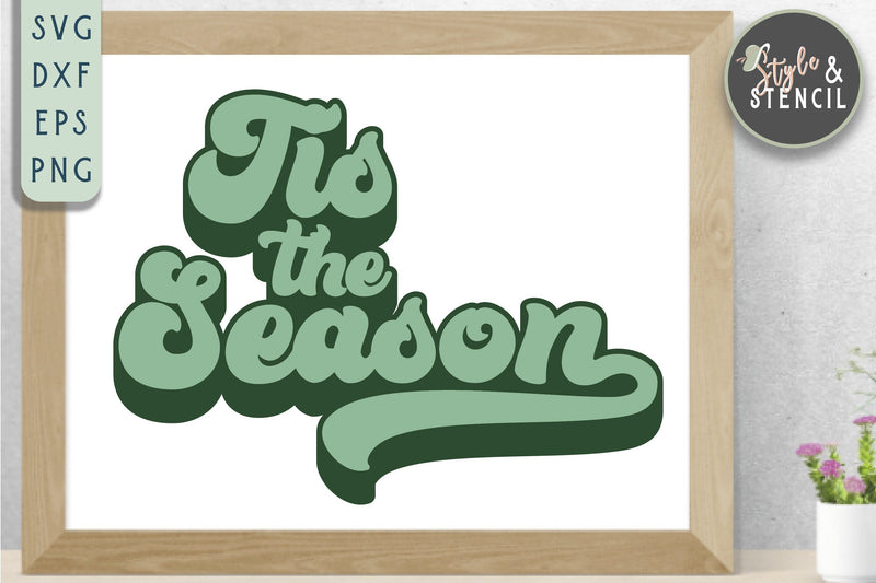 Tis the Season SVG SVG Style and Stencil 