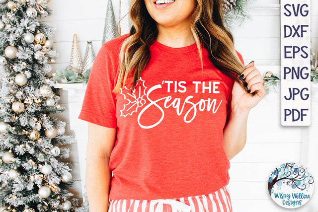 Tis The Season SVG SVG Wispy Willow Designs 