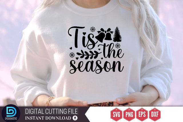 Tis the season SVG, Tis the season SVG DESIGNISTIC 