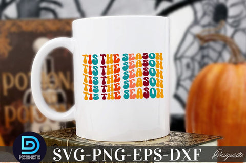 Tis the season, Thanksgiving SVG SVG DESIGNISTIC 