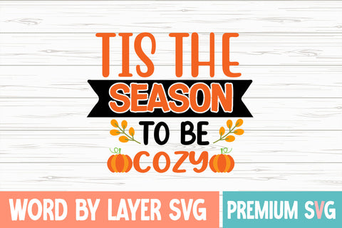 Tis the Season to Be Cozy SVG cute file SVG Blessedprint 