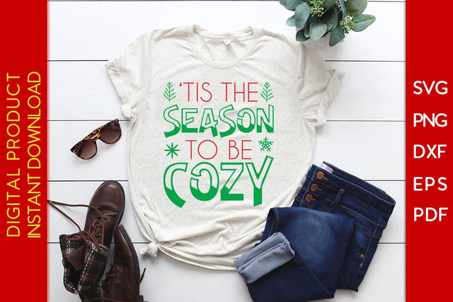 ‘Tis The Season To Be Cozy Winter SVG PNG EPS Cut File SVG Creativedesigntee 