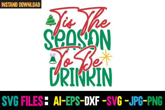 Tis The Season To Be Drinkin SVG Cut File SVG Newmockups 