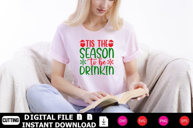 Tis The Season To Be Drinkin SVG Shahin alam 