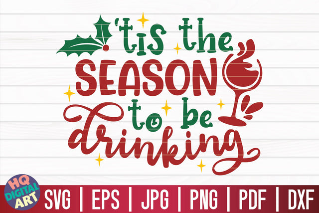 Tis the season to be drinking SVG | Christmas Wine SVG SVG HQDigitalArt 
