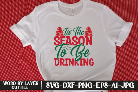 Tis The Season To Be Drinking SVG DESIGN SVG MStudio 