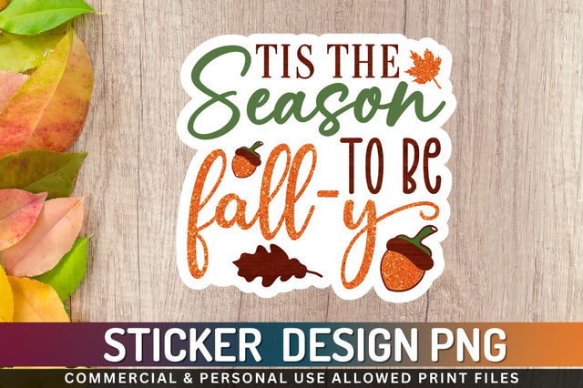 Tis the season to be fall Sublimation PNG Sublimation Regulrcrative 